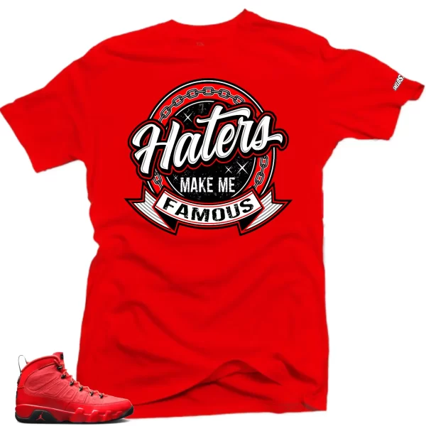 Shirt To Match Jordan 9 Chile Red Shoes - Haters Sneaker Match Shirts