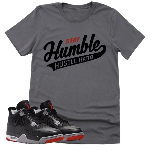 Stay Humble Hustle Hard Shirt, Retro Air Jordan 4 BRED Reimagined Sneaker Match Tee