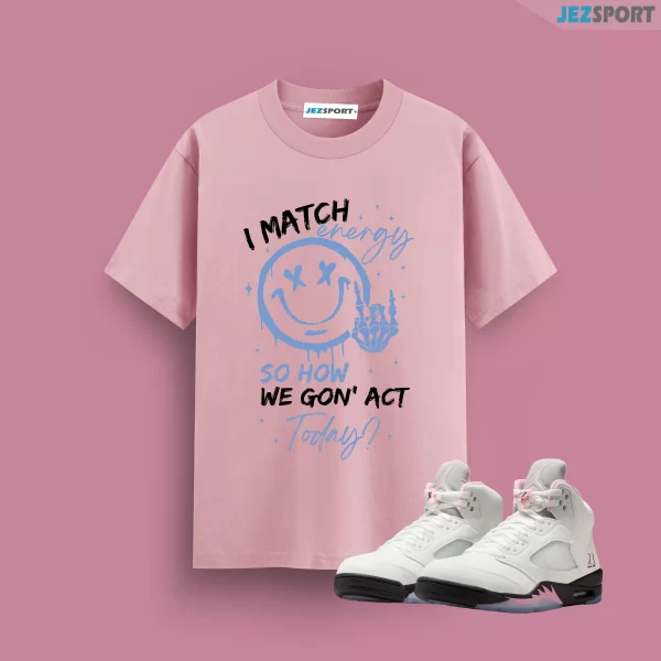 Jordan 5 Retro Medium Soft Pink HQ7978-102 Matching Energy Tshirt